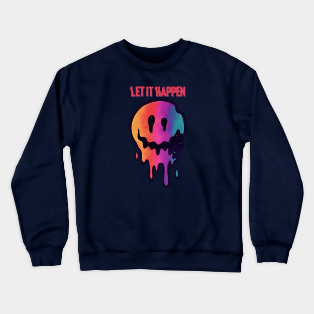 Let it Happen Crewneck Sweatshirt by RepubliRock